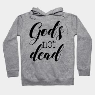 God is not dead Hoodie